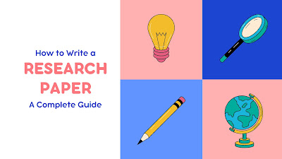 How to Write a Research Paper: A Complete Guide