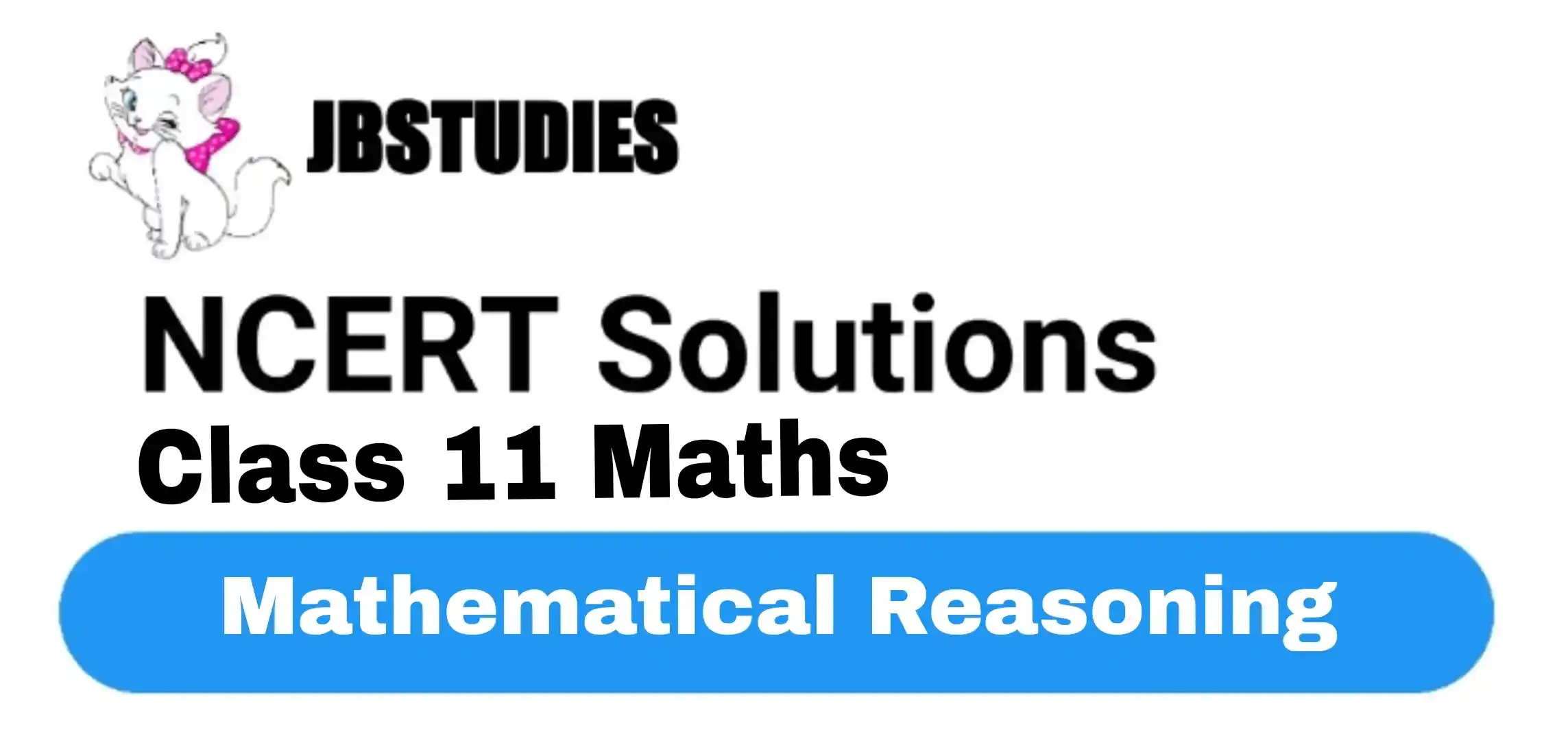 Solutions Class 11 Maths Chapter-14 (Mathematical Reasoning)