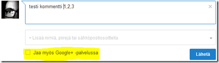 Kommentit voi esittää myös Google+ striimissä