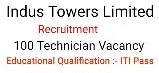 Indus Towers Ltd Urgent Hiring ITI and Diploma Freshers And Experienced Candidates | Vacancy for SAQ, 100 Positions