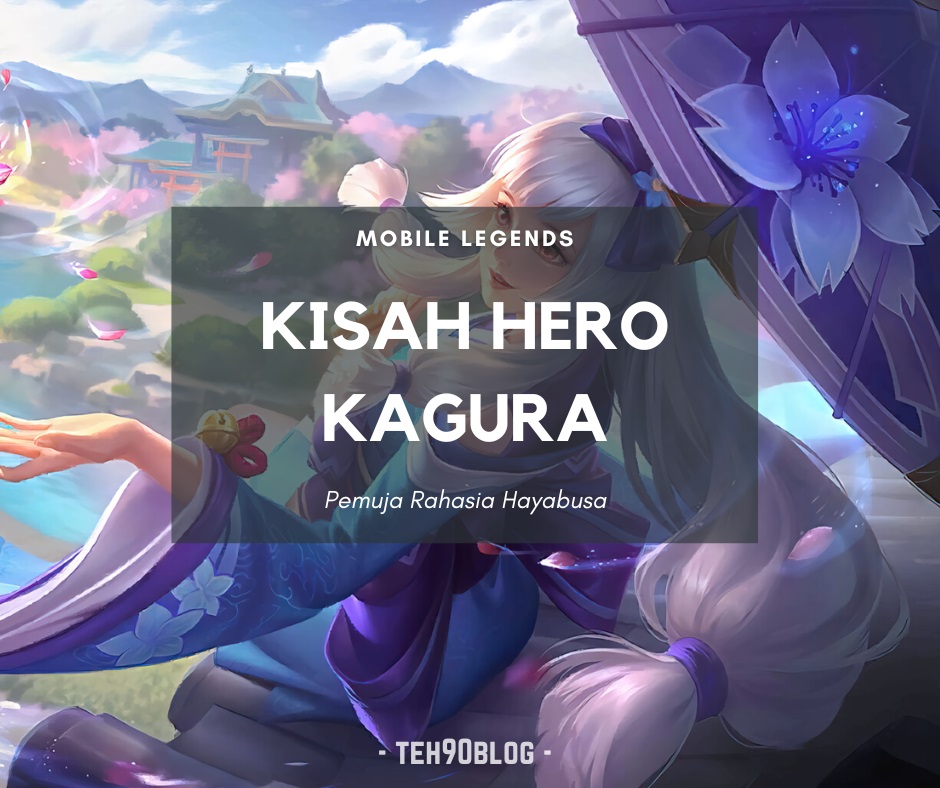 Kisah Hero Kagura Mobile Legends