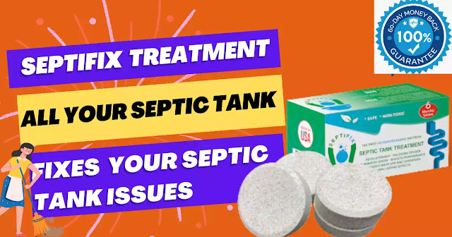 SEPTIFIX Tabs: The Ultimate Solution to All Your Septic Tank Problems - Comprehensive Guide & FAQ