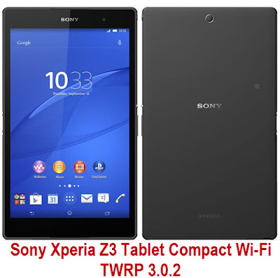 Sony Xperia Z3 Tablet Compact Wi-Fi TWRP 3.0.2