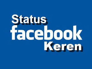 Status Facebook Terkeren Bikin Ngakak  Status (FB) Gokil 