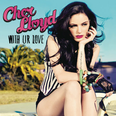 Cher Lloyd - With Ur Love