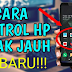 Cara Mudah Mengontrol Hp Pacar atau Istri Dari Jarak Jauh