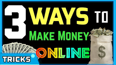 3 Best Ways to Make Money Online From Home