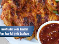 Resep Spesial Bulan Puasa Ayam Bakar Bumbu Bali Menu Buka Puasa dan Sahur