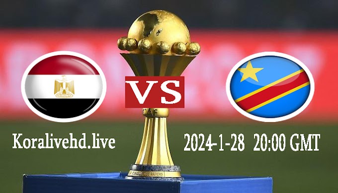 البث المباشر لمبارة مصر ضدد جمهورية الكونغو الديمقراطية يوم 28-1-2024 في الثمن النهائي كأس أمم أفريقيا  بالساحل العاج