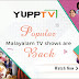 Best of Malayalam Serials are Back on Channels- Catch them all on YuppTV