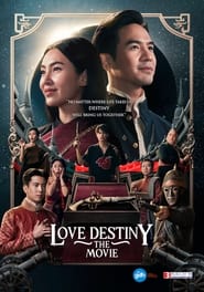 Nonton & Download Love Destiny: The Movie (2022)