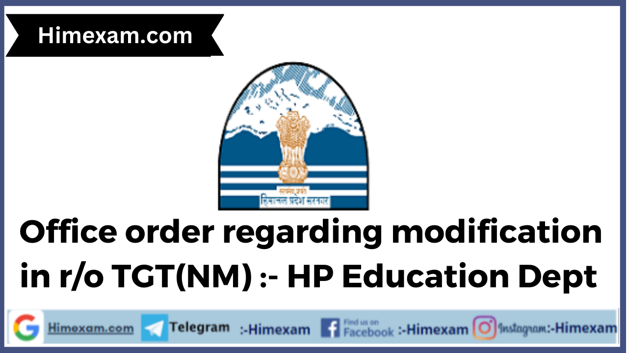 Office order regarding modification in r/o TGT(NM) :- HP Education Dept