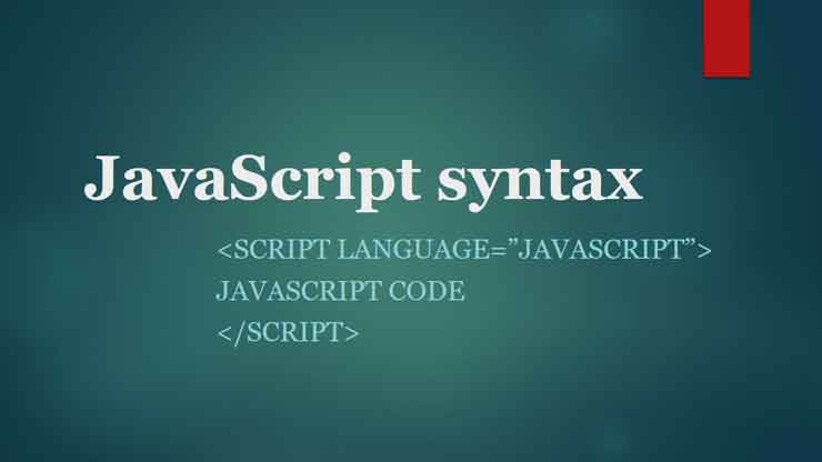 JavaScript Syntax | General form of JavaScript - Online help