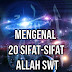 20 Sifat Wajib Bagi Allah Berikut Arti Dan Penjelasannya