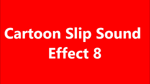 Cartoon Slip Sound Effect download.