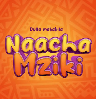 AUDIO | Dulla Makabila – Naacha Mziki (Mp3 Audio Download)