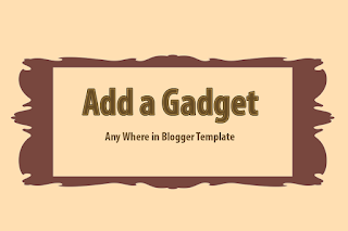 Add gadget anywhere in blogger theme