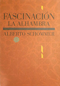 "Fascinción. La Alhambra" - Alberto Schommer