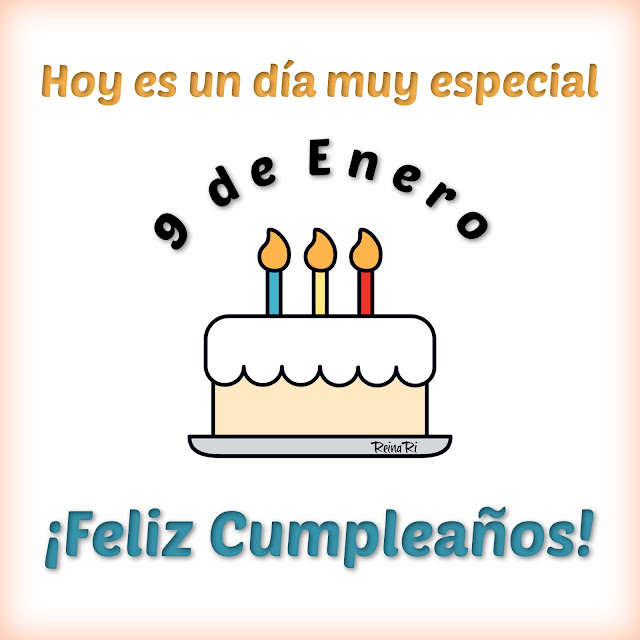 feliz cumpleaños 9 de Enero