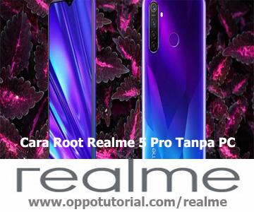 Cara Root Realme 5 Pro Tanpa PC