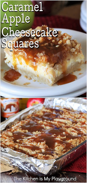 Caramel Apple Cheesecake Squares ~ Layers of cheesecake, apple, streusel, & caramel come together to create one decadently delicious treat in these super tasty bars. Think apple crisp baked atop cheesecake, drizzled with caramel. And then think absolutely delicious!  www.thekitchenismyplayground.com