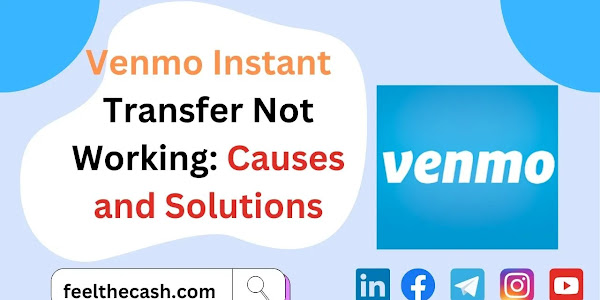 Venmo Instant Transfer Not Working: Causes and Solutions