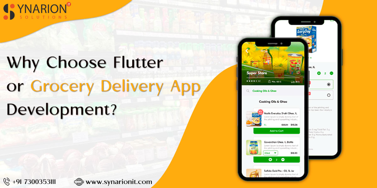 Why Choose Flutter for Grocery Delivery App Development?