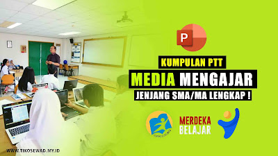 Kumpulan PPT Media Mengajar Jenjang SMA/MA Lengkap !