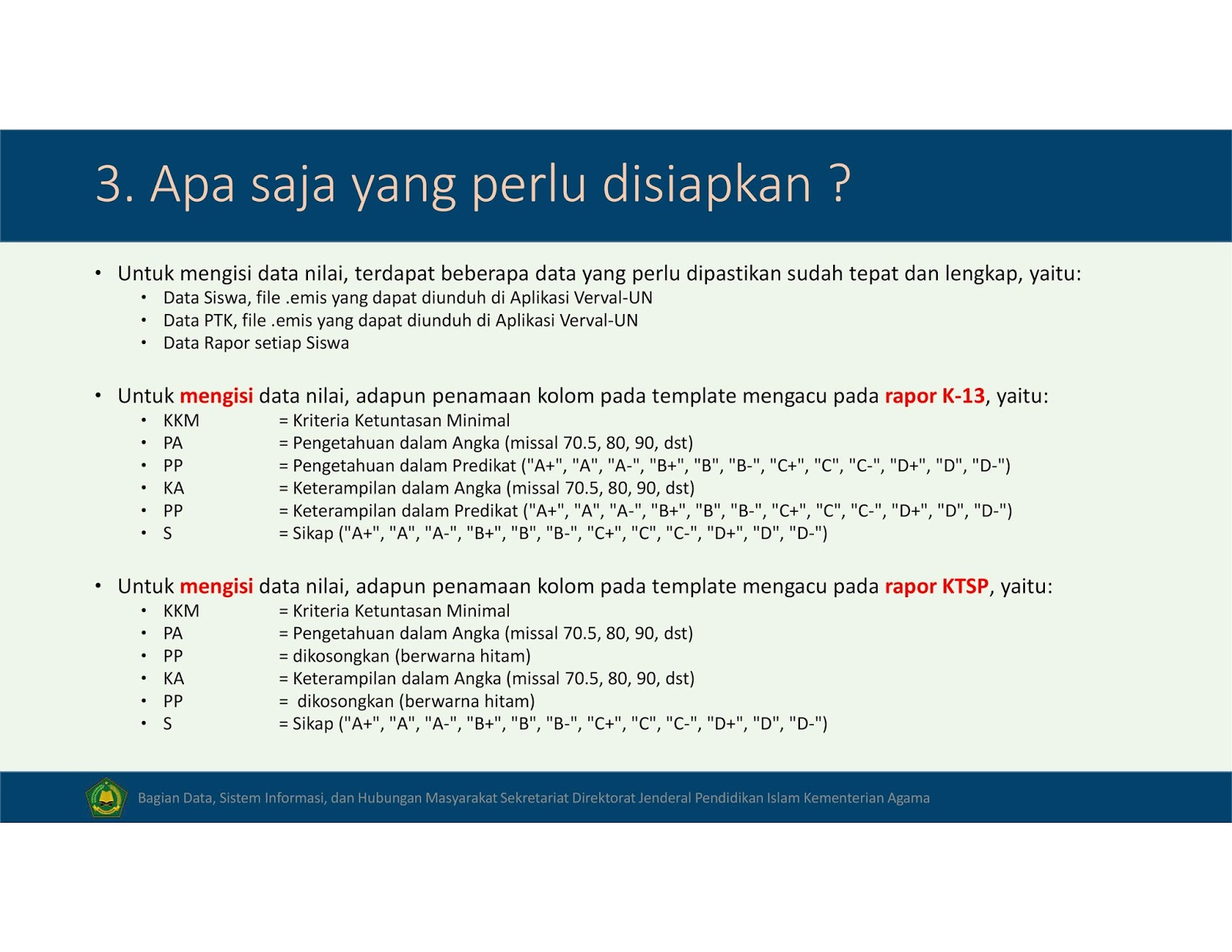 Demikianlah tentang petunjuk pengisian Aplikasi Pendataan Nilai Rapor salah satu aplikasi terbaru yanga baru saja diluncurkan oleh Tim Emis Pendis Kemenag