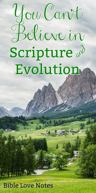 Evolution and Christianity are not compatible. This 1-minute devotion explains how Scripture clearly refutes evolution. #BibleLoveNotes #Bible #evolution #creation