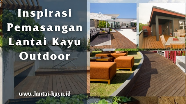 Inspirasi pemasangan lantai kayu outdoor di rooftop