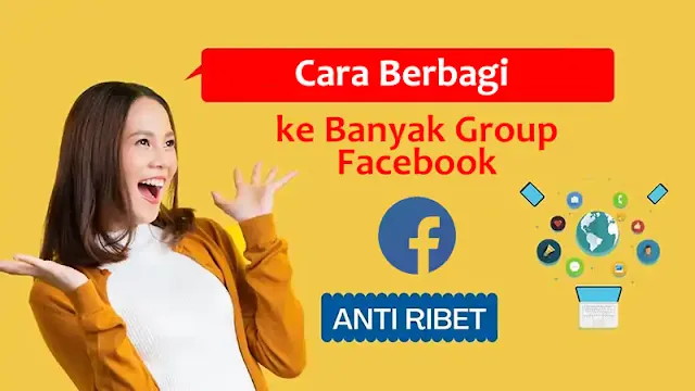 Cara Upload/Berbagi ke Banyak Grup Facebook Sekaligus