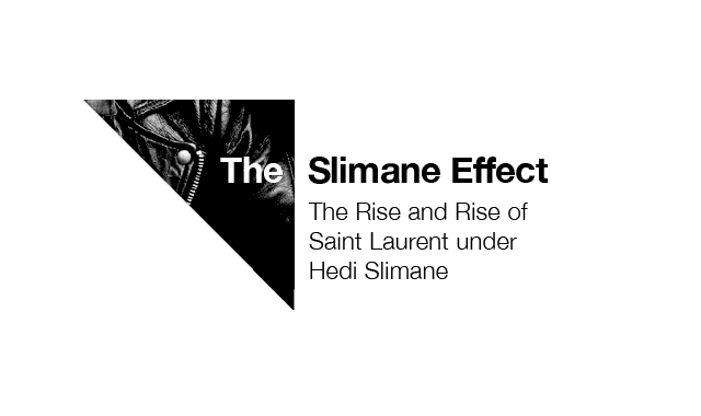 The Slimane Effect