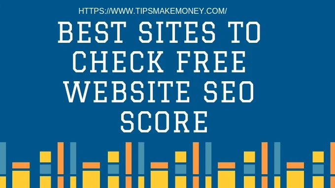 Best Sites to Check Free Website SEO Score