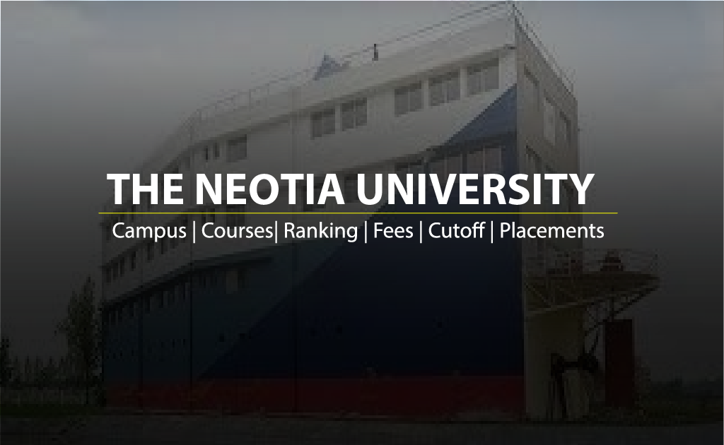 THE NEOTIA UNIVERSITY, DIAMOND HARBOUR ROAD, SARISHA