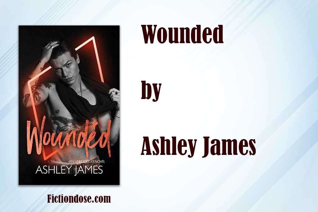 Read more about the article Wounded (pdf, epub) by Ashley James