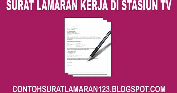 Contoh Surat Lamaran Kerja di Stasiun TV - Contoh Surat ...