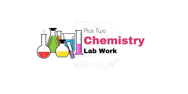 Plus Two Chemistry Practical Exam Scheme & Question Paper