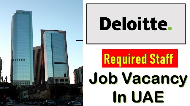 Deloitte Hiring Staff In UAE -2020 | Job in Dubai |  