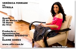VERÔNICA FERRIANI - Vitrola (allTV) - 25-3-2009
