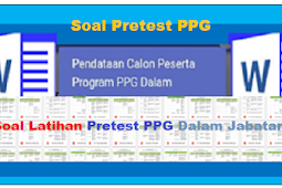 Soal Pretest PPG 2019 Pelaksanaan PPGJ Dalam Jabatan 2019 - 2022