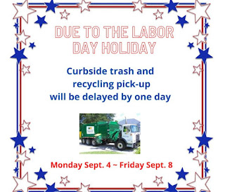 DPW Reminds us that Labor Day holiday delays the trash/recycling pick up schedule by one day