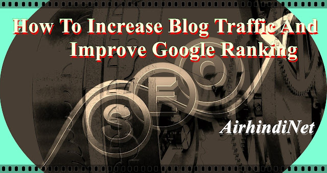 Blog Traffic And Improve Google Ranking