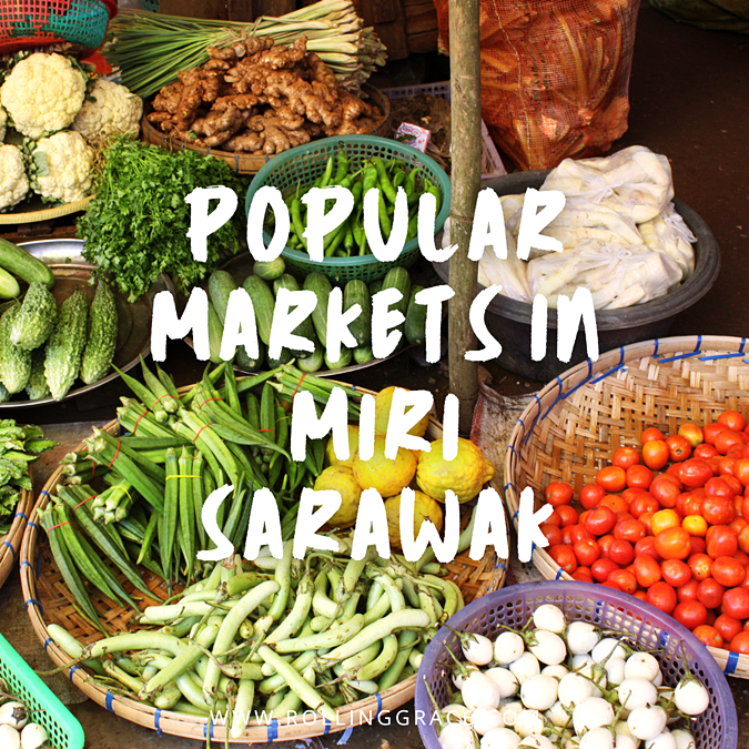 popular Markets in Miri, Sarawak
