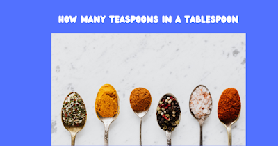 How Many Teaspoons are in a Tablespoon?