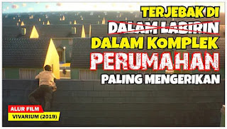 Terjabak Di Dalam Komplek Perumahan Paling Mengerikan | Alur Cerita Film Vivarium (2019)