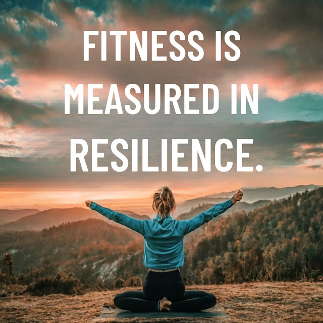 Fitness is measured in resilience.