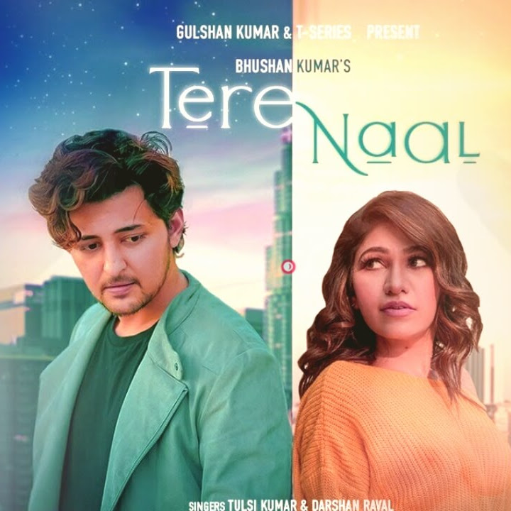 Tere Naal Lyrics In Hindi by Darshan Raval & Tulsi Kumar