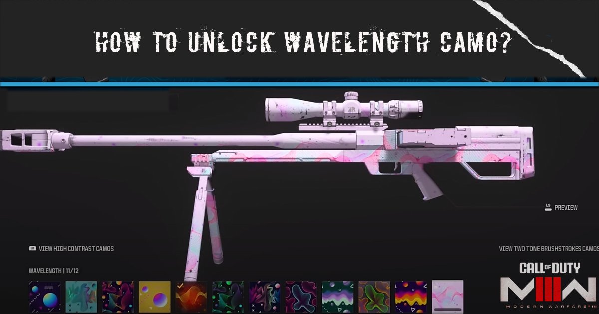 COD MW3 Guide: How to Unlock Wavelength Camo?