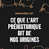 <i>Ce que l'art préhistorique dit de nos origines</i> (Emmanuel Guy)